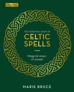 Celtic Spells: Magical Ways of Power
