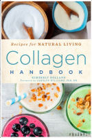 Collagen Handbook: Recipes for Natural Living