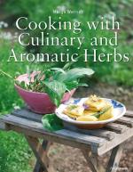 Cooking with Culinary and Aromatic Herbs