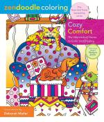 Cozy Comfort: The Warmth of Home to Color and Display (Zendoodle Coloring)