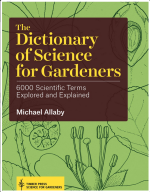Dictionary of Science for Gardeners: 6000 Scientific Terms Explored and Explained