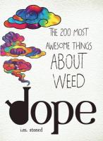 Dope: The 200 Most Awesome Things About Weed