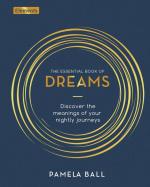 Dreams: Discover the Meanings of Your Nightly Journeys