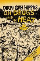 Dirty Gay Hippies On Drugs And In Heat