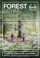Forest Bathing: All You Need to Know in One Concise Manual