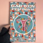 Garden Feminism #2: Herbal Remedies for Lifelong Reproductive Care