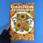 Garden Feminism #3: Safe Spaces: Self-Care, Relaxation