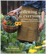 Gardening For Everyone: Growing Vegetables, Herbs, and More at Home