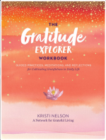 Gratitude Explorer Workbook: Guided Practices, Meditations, and Reflections for Cultivating Gratefulness in Daily Life