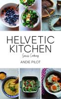 Helvetic Kitchen: Swiss Cooking