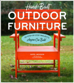 Hand-Built Outdoor Furniture: 20 Step-by-Step Projects Anyone Can Build