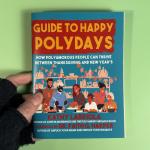 Guide to Happy Polydays: How Polyamorous People Can Thrive Between Thanksgiving and New Year's