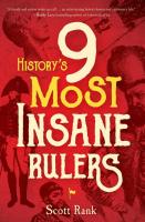 History's 9 Most Insane Rulers: Cautionary Tales From the History Unplugged Podcast