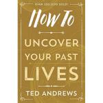 How To Uncover Your Past Lives