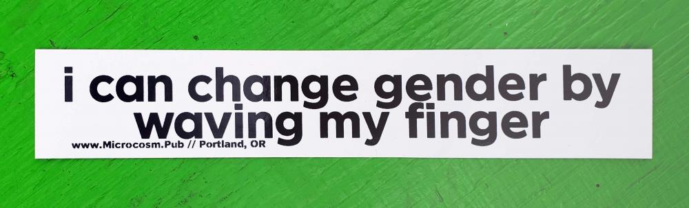 Sticker #511: i can change my gender by waving my finger