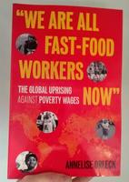 We Are All Fast-Food Workers Now: The Global Uprising Against Poverty Wages