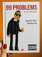 99 Problems: Superstars have Bad Days, Too