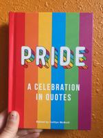 Pride: A Celebration in Quotes