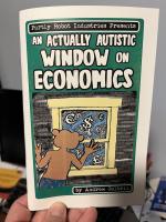 An Actually Autistic Window on Economics