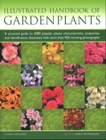 Illustrated Handbook of Garden Plants: A Practical Guide to 3000 Popular Plants - Characteristics, Properties and Identification, Illustrated with more than 950 Stunning Photographs