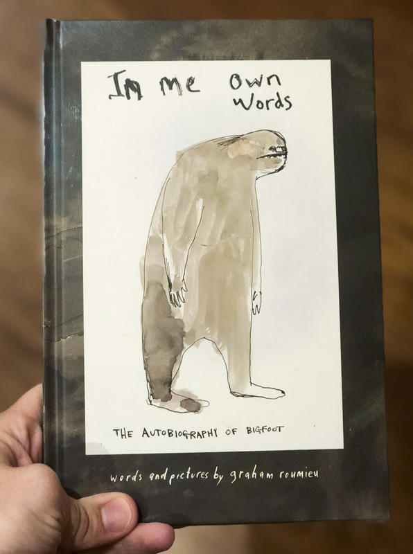 Bigfoot, In Me Own Words, Bigfoot autiobiography, graham roumieu, graphics