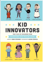 Kid Innovators: True Tales of Childhood from Inventors and Trailblazers (Kid Legends)