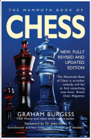 The Mammoth Book of Chess: New, Fully Revised and Updated Edition