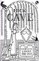 Nick Cave Complete Lyrics 1978-2013