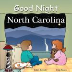 Good Night North Carolina (Good Night Our World)