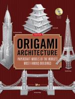 Origami Architecture: Papercraft Models of the World's Most Famous Buildings - Origami Book with 16 Projects & Instructional DVD 