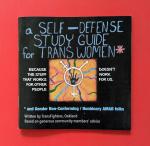 A Self-Defense Study Guide for Trans Women and Gender Non-Conforming/Nonbinary AMAB Folks