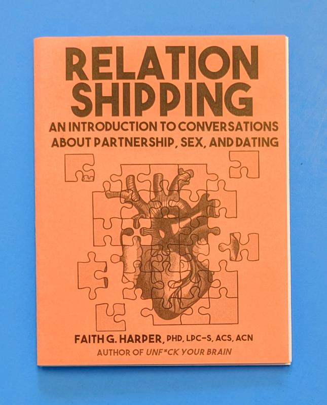 Relationshipping: An Introduction to Conversations About Partnership, Sex, and Dating