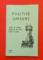 Fugitive Gardens