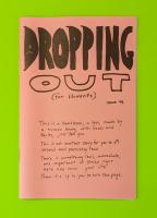 Dropping Out (for students) Issue #1