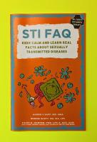 STI FAQ: Keep Calm and Learn Real Facts About Sexually Transmitted Diseases