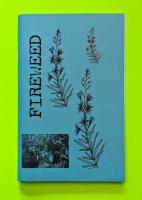 Fireweed #2: A Zine of Grassroots Radical Herbalism and Wild Foods Connecting with Kids and Family Life