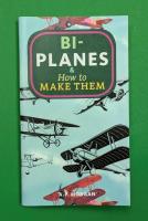 Biplanes & How to Make Them