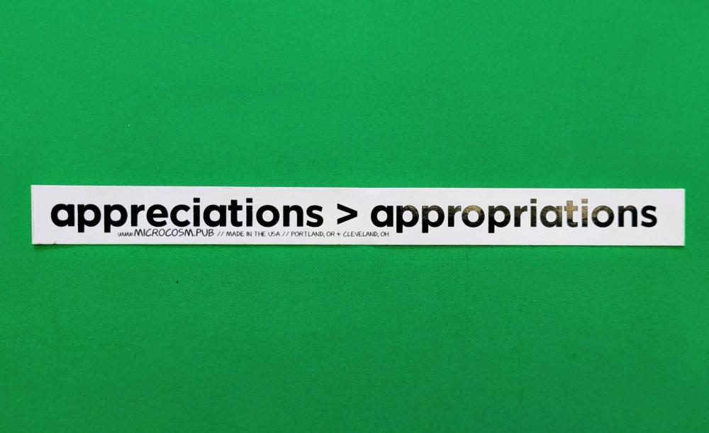 Sticker #535: Appreciations > Appropriations