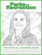 Parks and Recreation: The Official Coloring Book (Coloring Books for Adults, Official Parks and Rec Merchandise) 