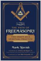 Path of Freemasonry: The Craft as a Spiritual Practice
