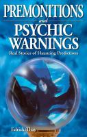 Premonitions And Psychic Warnings: Real Stories Of Haunting Predictions