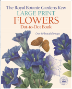 Royal Botanic Gardens Kew Large Print Flowers Dot-To-Dot Book: Over 80 Beautiful Images