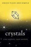 Crystals: Orion Plain & Simple