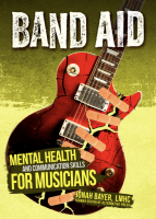 Band Aid: Mental Health and Communication Skills for Musicians