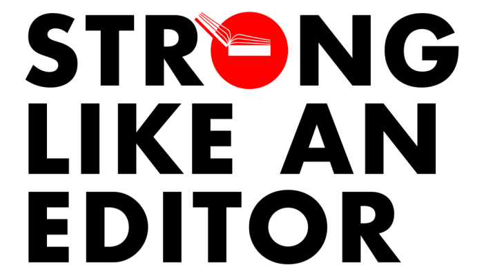 black text on a white background that reads "strong like an editor".