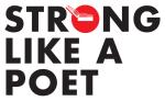 black text on a white background that reads "strong like a poet.