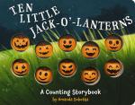 Ten Little Jack O' Lanterns: A Magical Counting Storybook