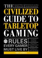 The Civilized Guide to Tabletop Gaming: Rules Every Gamer Must Live By 