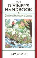 The Diviner's Handbook: A Guide to the Timeless Art of Dowsing