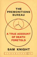 The Premonitions Bureau: A True Account of Death Foretold.